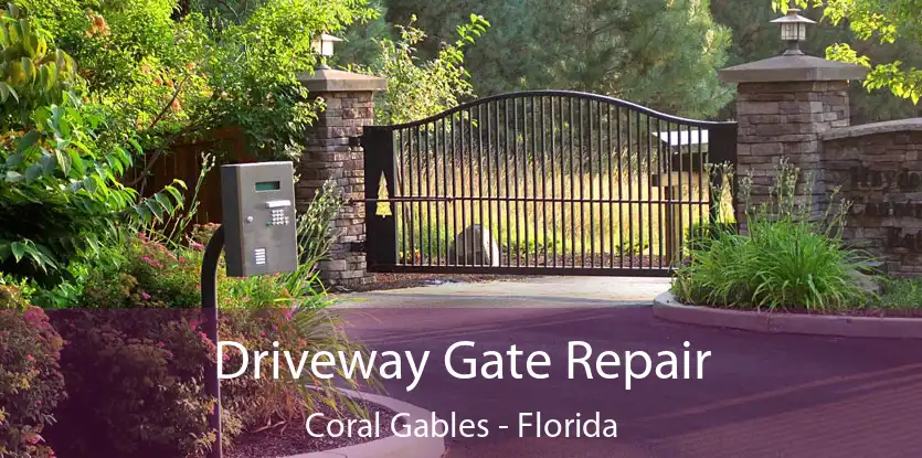 Driveway Gate Repair Coral Gables - Florida