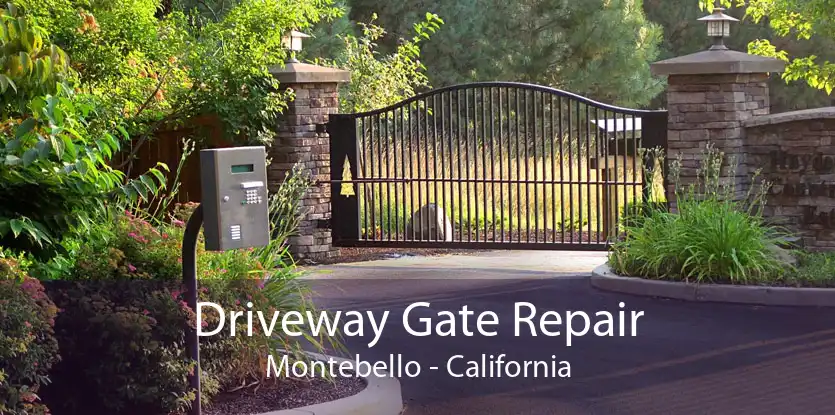 Driveway Gate Repair Montebello - California