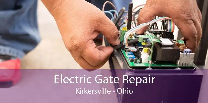 Electric Gate Repair Kirkersville - Ohio