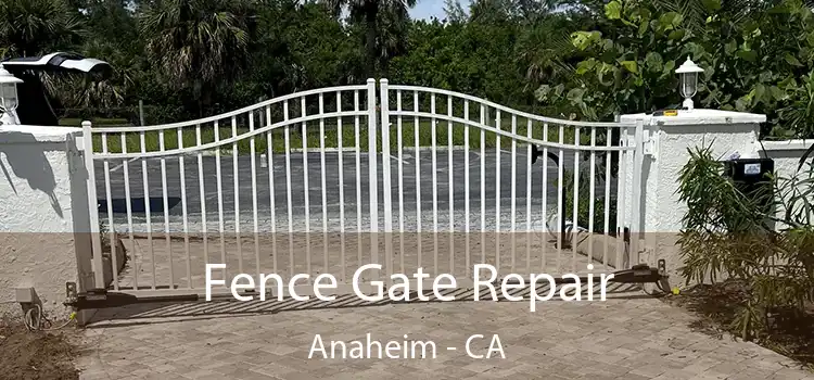  Fence Gate Repair Anaheim - CA