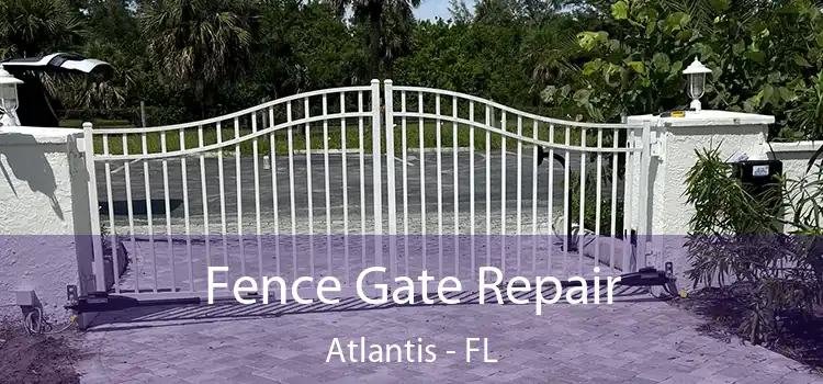  Fence Gate Repair Atlantis - FL