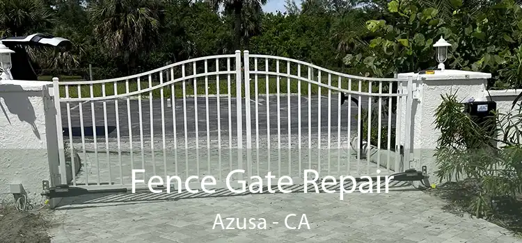  Fence Gate Repair Azusa - CA