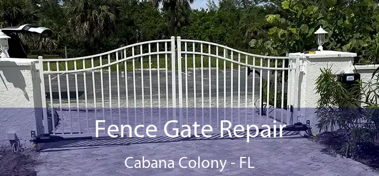  Fence Gate Repair Cabana Colony - FL