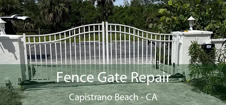  Fence Gate Repair Capistrano Beach - CA