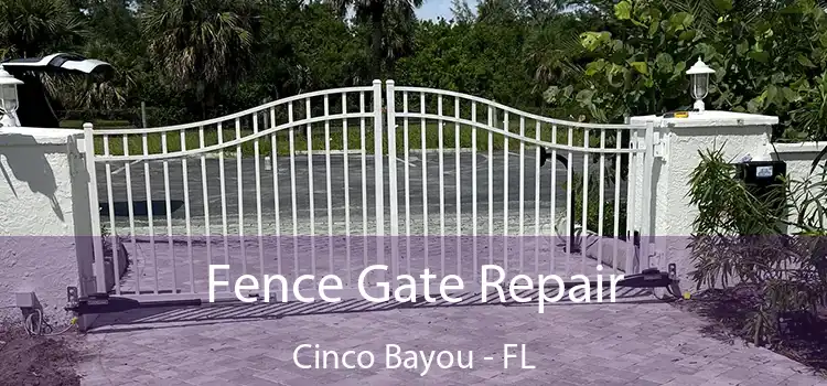  Fence Gate Repair Cinco Bayou - FL