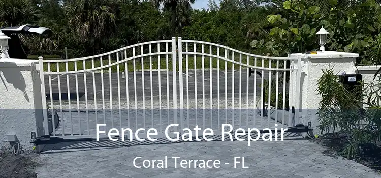  Fence Gate Repair Coral Terrace - FL