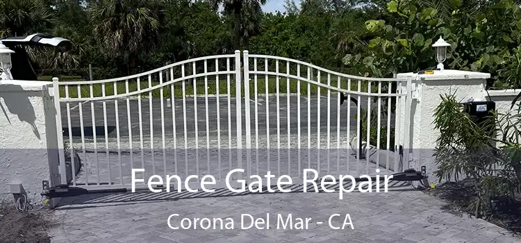  Fence Gate Repair Corona Del Mar - CA