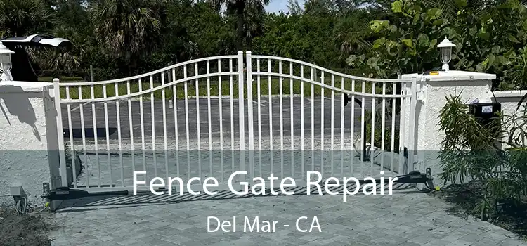  Fence Gate Repair Del Mar - CA