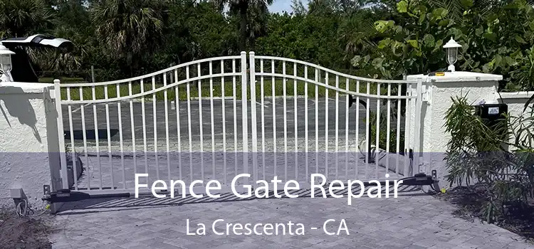  Fence Gate Repair La Crescenta - CA