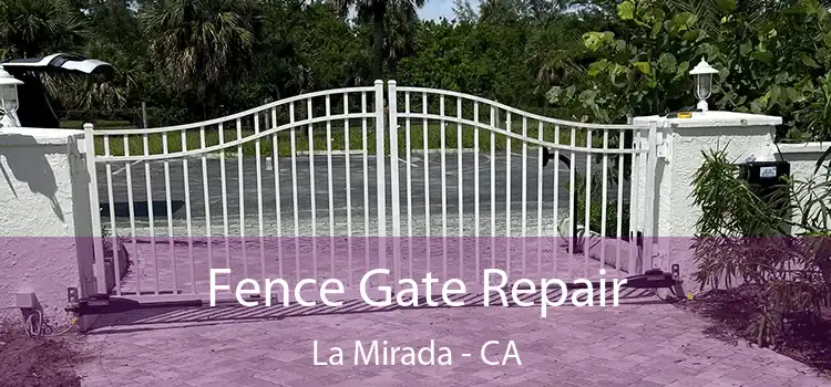  Fence Gate Repair La Mirada - CA