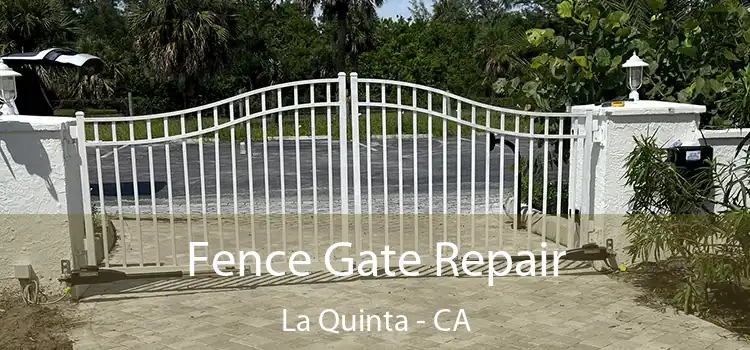  Fence Gate Repair La Quinta - CA