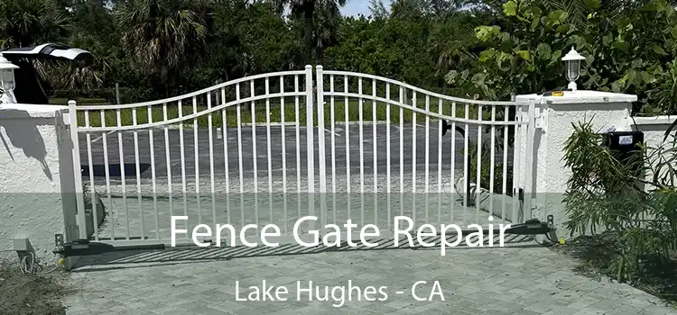  Fence Gate Repair Lake Hughes - CA