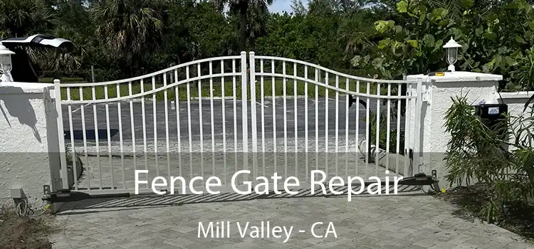  Fence Gate Repair Mill Valley - CA