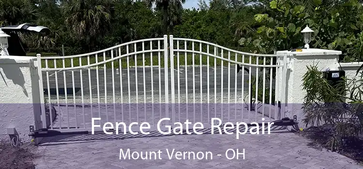  Fence Gate Repair Mount Vernon - OH