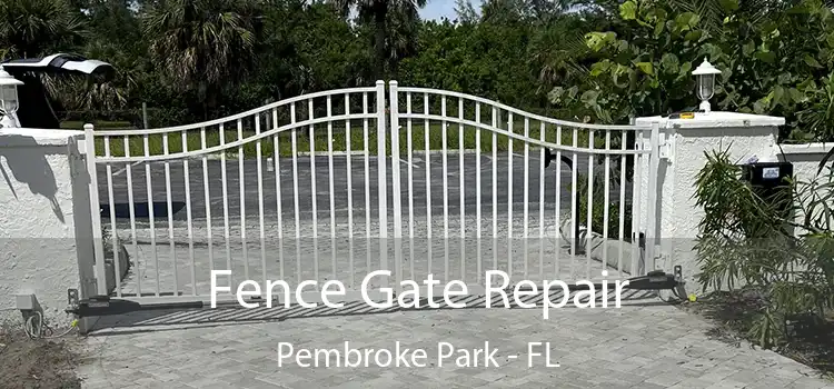  Fence Gate Repair Pembroke Park - FL