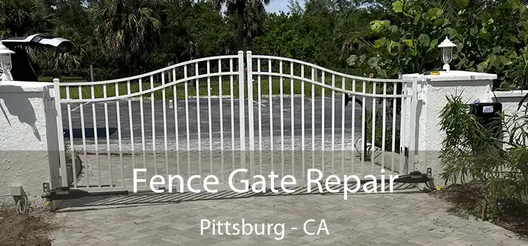  Fence Gate Repair Pittsburg - CA