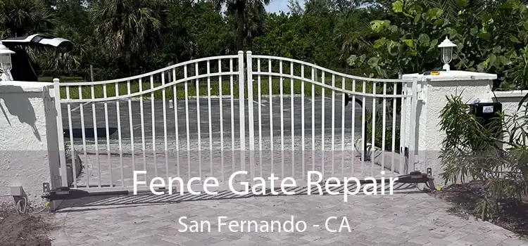  Fence Gate Repair San Fernando - CA