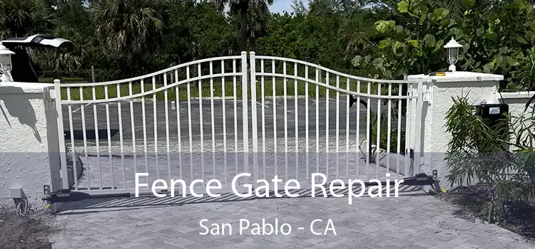  Fence Gate Repair San Pablo - CA