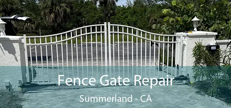  Fence Gate Repair Summerland - CA