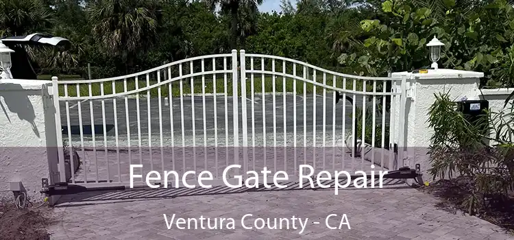  Fence Gate Repair Ventura County - CA