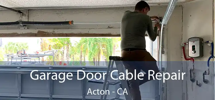 Garage Door Cable Repair Acton - CA