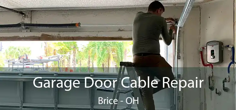 Garage Door Cable Repair Brice - OH