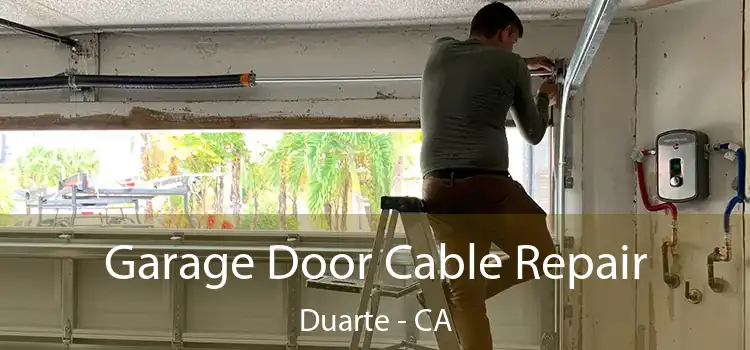 Garage Door Cable Repair Duarte - CA