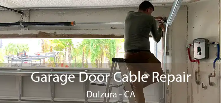 Garage Door Cable Repair Dulzura - CA