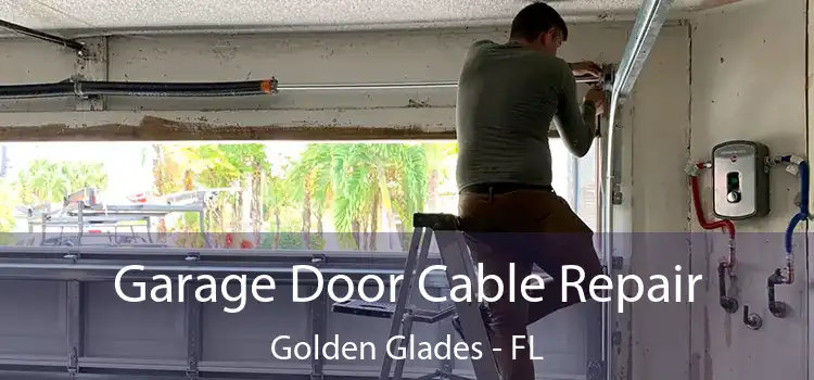 Garage Door Cable Repair Golden Glades - FL