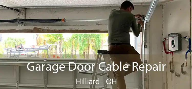 Garage Door Cable Repair Hilliard - OH