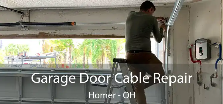 Garage Door Cable Repair Homer - OH