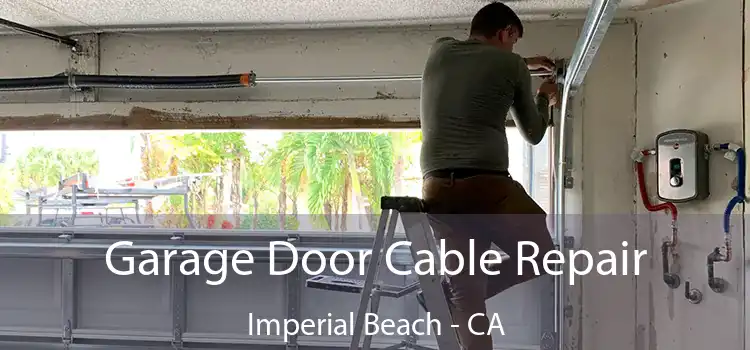 Garage Door Cable Repair Imperial Beach - CA