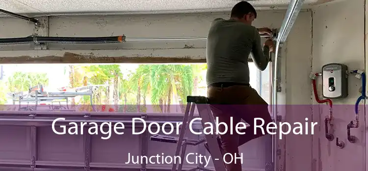 Garage Door Cable Repair Junction City - OH