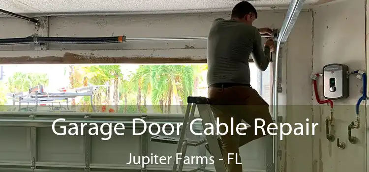 Garage Door Cable Repair Jupiter Farms - FL