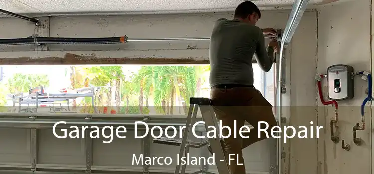 Garage Door Cable Repair Marco Island - FL