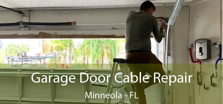 Garage Door Cable Repair Minneola - FL