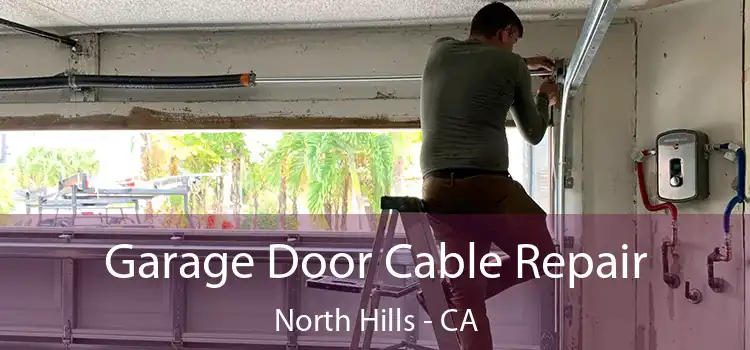 Garage Door Cable Repair North Hills - CA