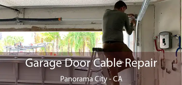 Garage Door Cable Repair Panorama City - CA