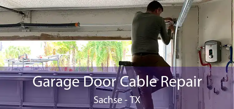 Garage Door Cable Repair Sachse - TX