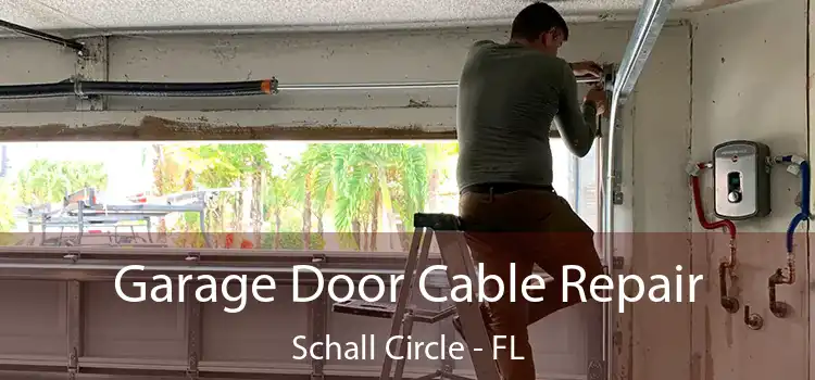 Garage Door Cable Repair Schall Circle - FL