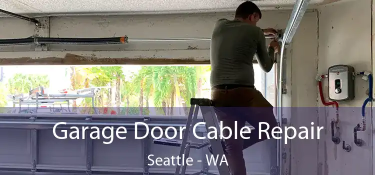 Garage Door Cable Repair Seattle - WA