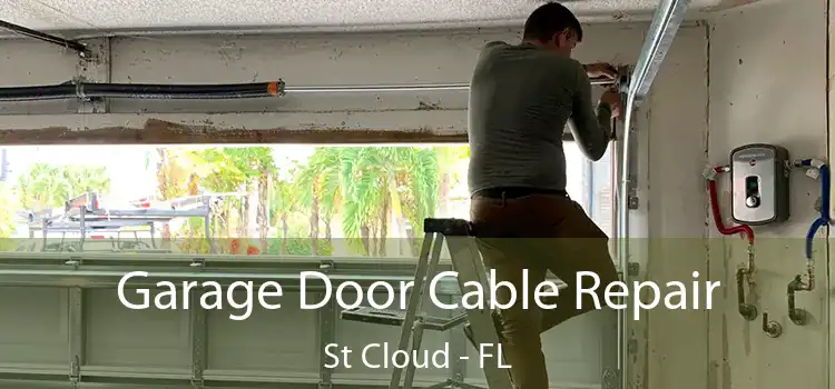 Garage Door Cable Repair St Cloud - FL