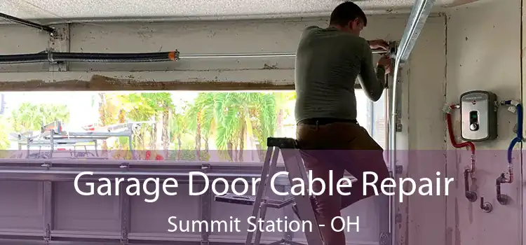 Garage Door Cable Repair Summit Station - OH