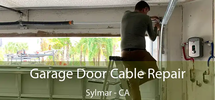 Garage Door Cable Repair Sylmar - CA