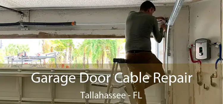 Garage Door Cable Repair Tallahassee - FL