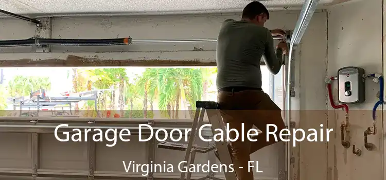 Garage Door Cable Repair Virginia Gardens - FL