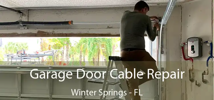 Garage Door Cable Repair Winter Springs - FL