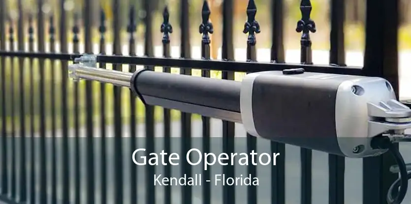 Gate Operator Kendall - Florida