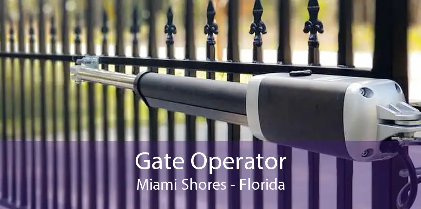 Gate Operator Miami Shores - Florida