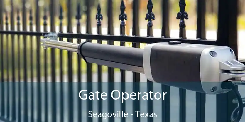 Gate Operator Seagoville - Texas